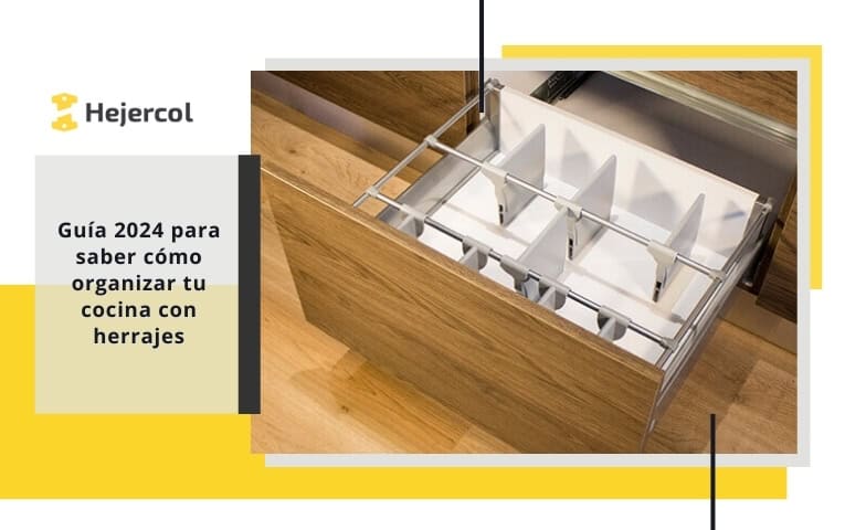 Guía 2024 para saber cómo organizar tu cocina con herrajes